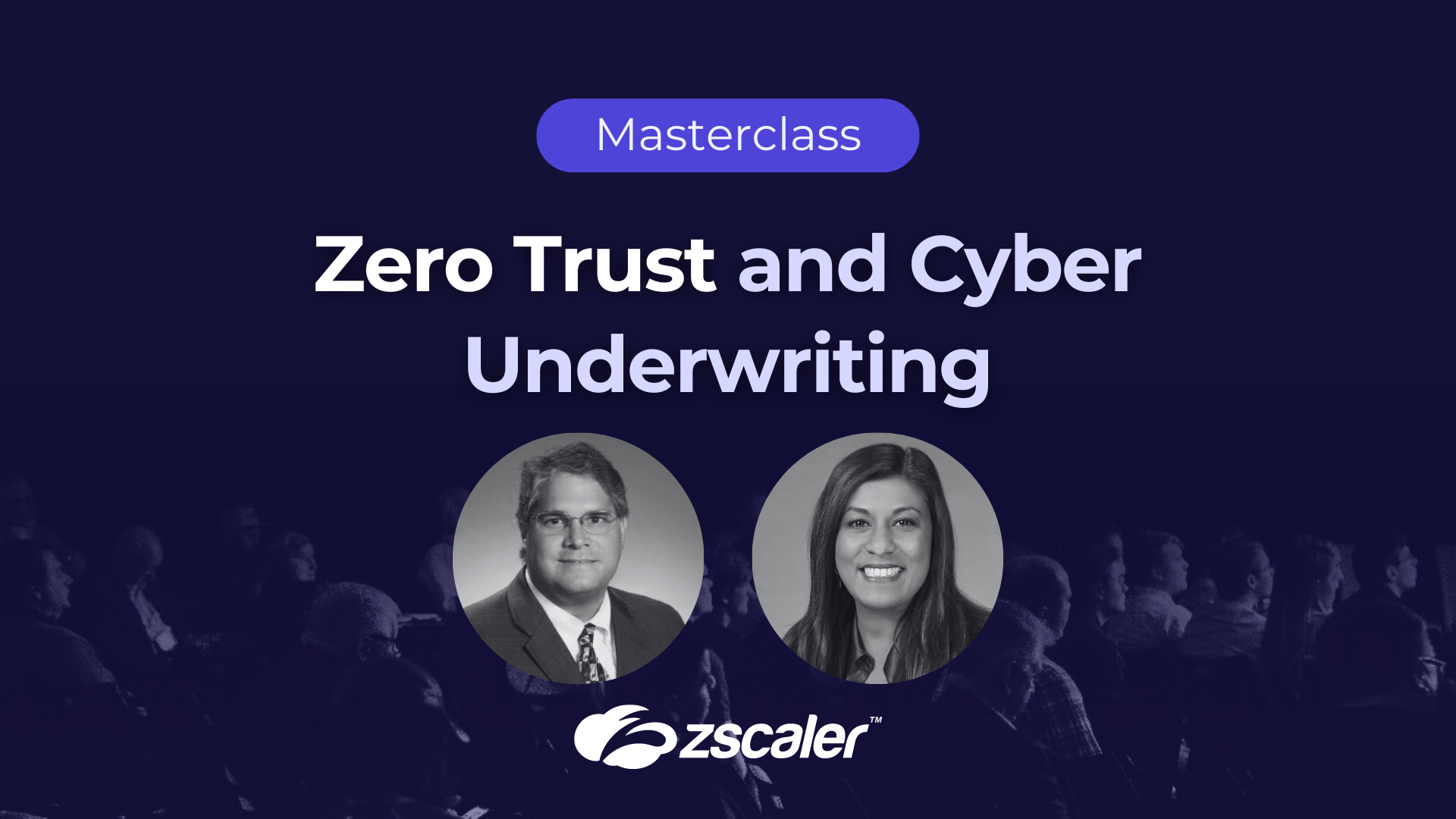 Masterclass: Zero Trust and Cyber Insurance Underwriting with Kavitha Mariappan and Stephen Singh