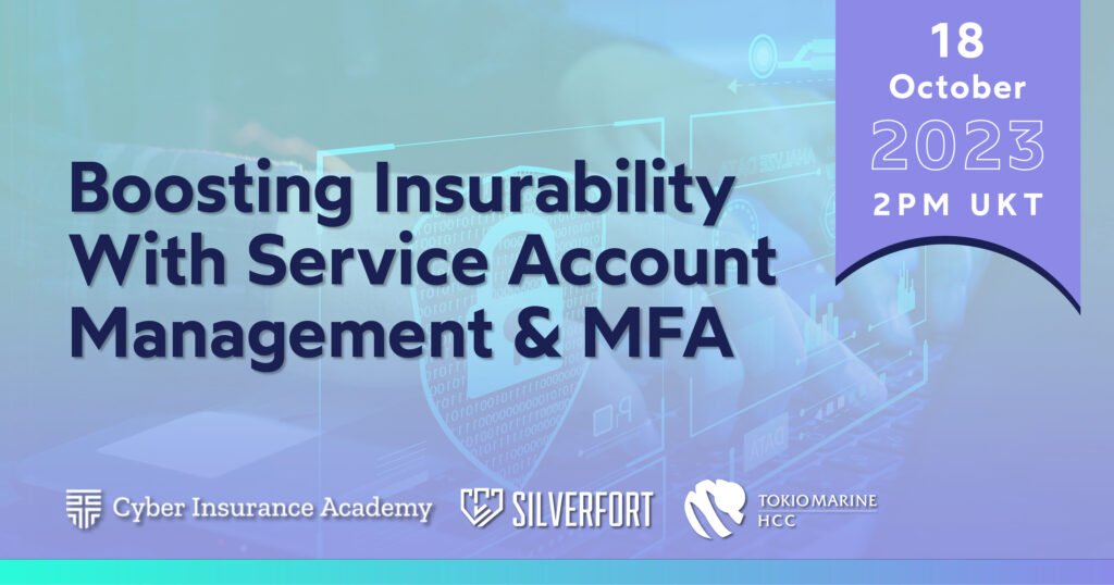 The impact of good Service Accounts and MFA on cyber insurance