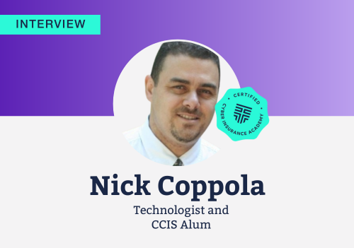 A Certified Cyber Insurance Specialist shares how the CCIS course has helped him create his own unique approach to helping businesses prepare for cyber events.