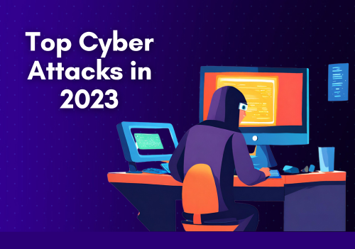 Top Cyber Attacks in 2023 for cyber insurance professionals