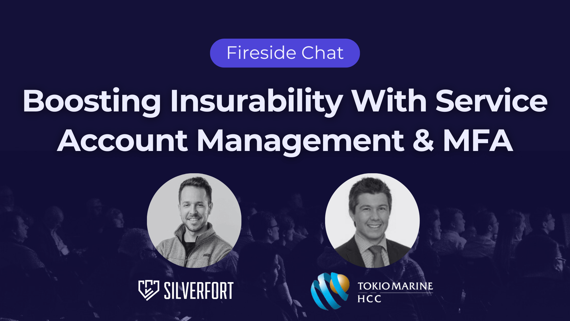 Boosting Insurability With Service Account Management & MFA Masterclass with Hed Kovetz and Simon Calderbank