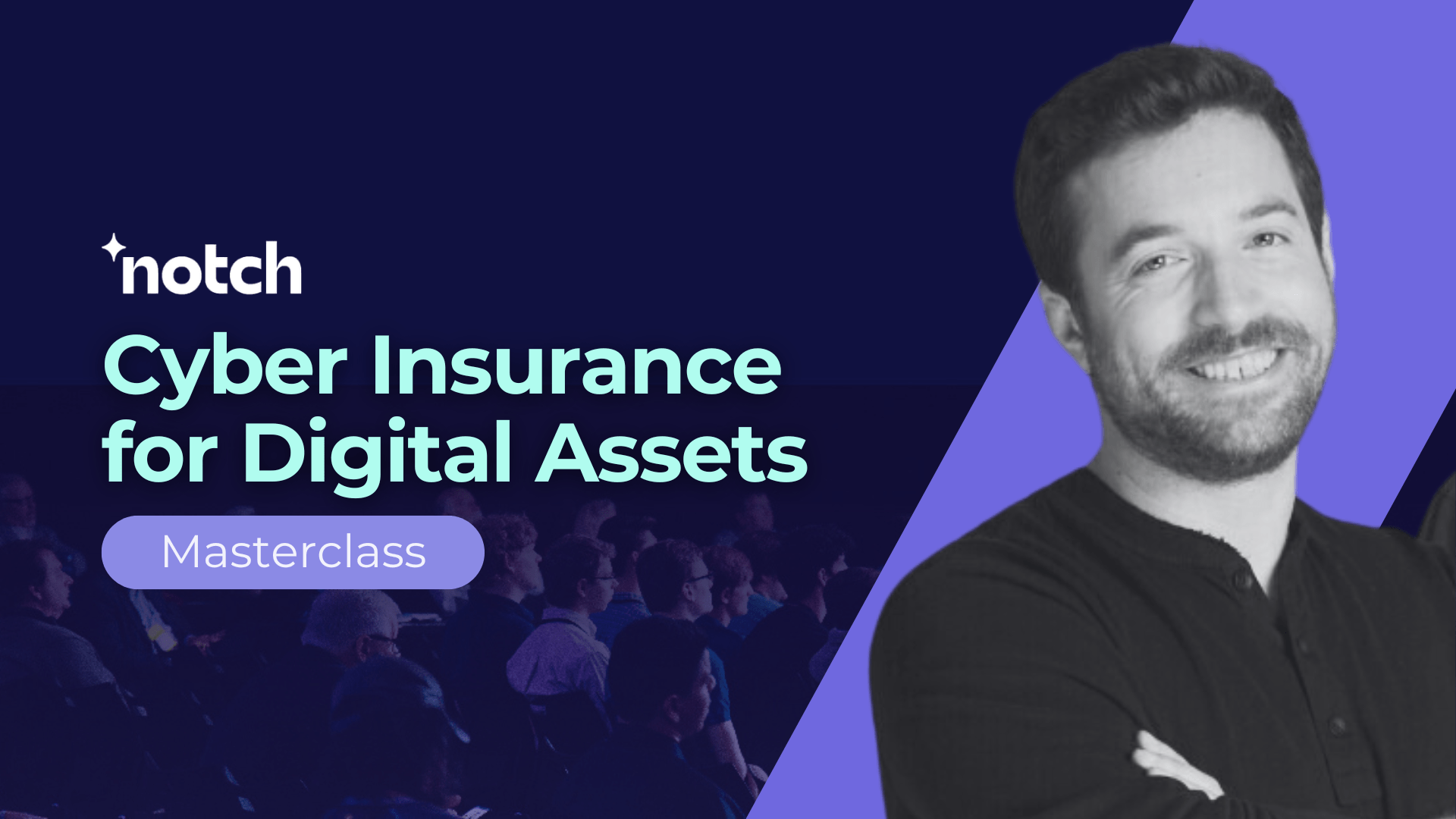 Insuring the Future: Cyber Insurance for Digital Assets 101 Masterclass with Rafael Broshi
