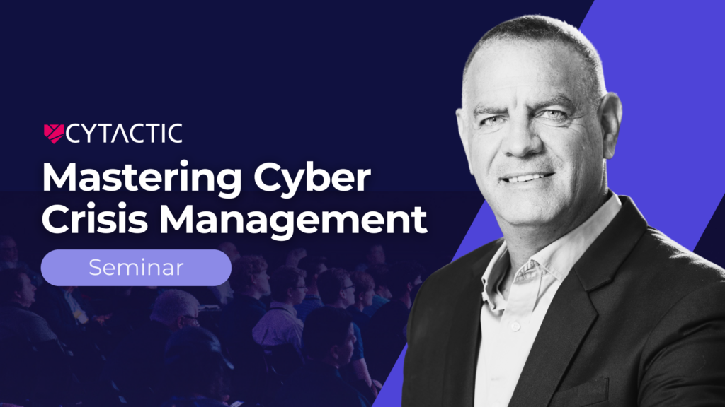 Mastering Cyber Crisis Management Seminar with Cytactic and Nimrod Kozlovski