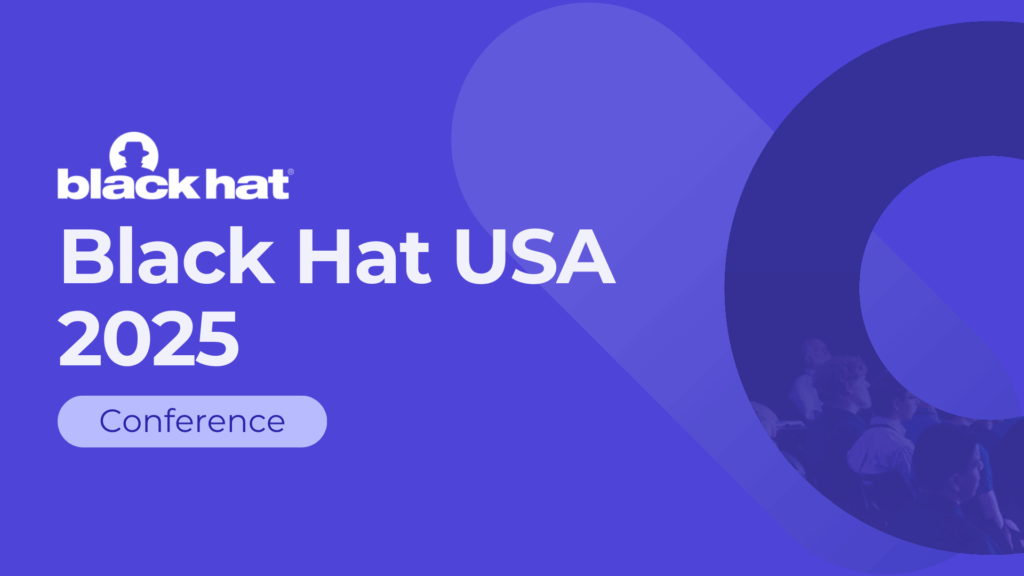 Industry Event: Black Hat USA 2025
