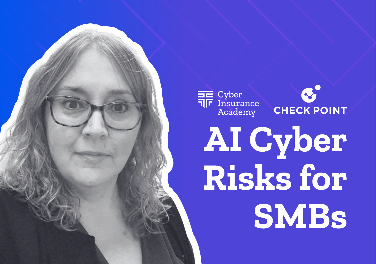 The Hidden AI Cyber Risks Lurking in SMBs with Checkpoint and Keely Wilkins