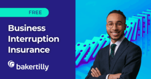 Business Interruption Insurance In collaboration with Baker Tilly