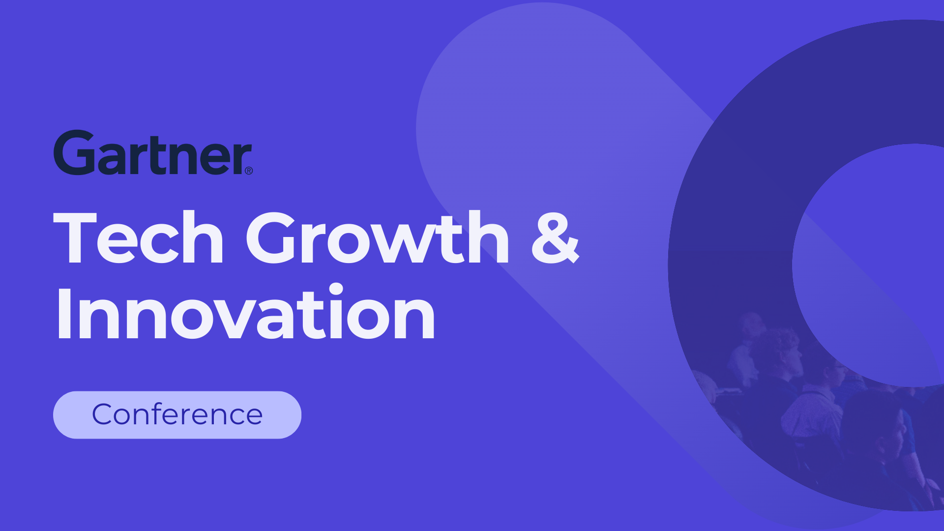 Industry Event: Gartner Tech Growth & Innovation, Grapevine, Texas