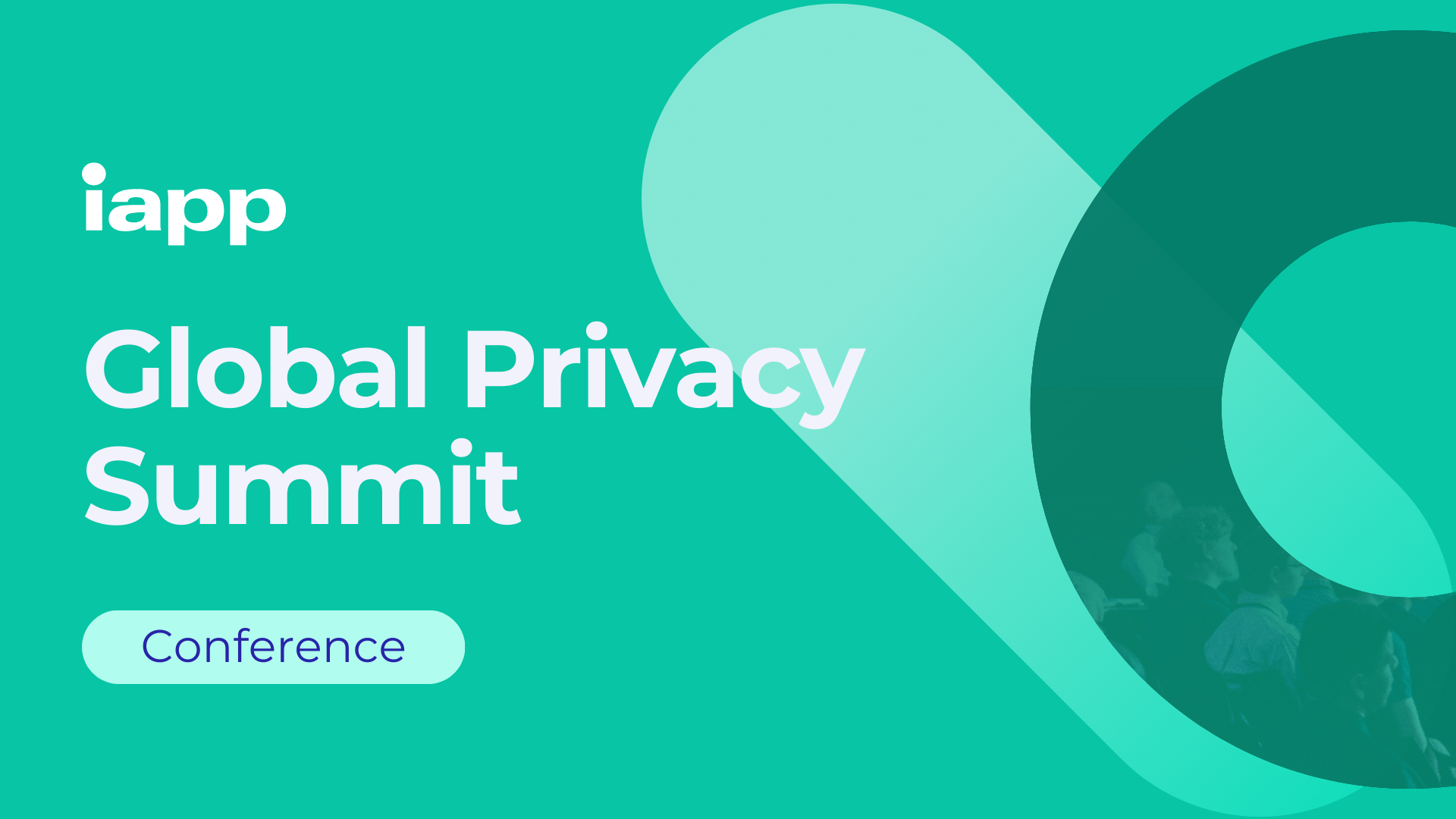 Industry Event: IAPP, Global Privacy Summit, DC