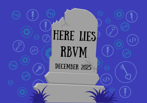 Illustration of a cracked tombstone reading “Here Lies RBVM – December 2025,” set against a blue background with cybersecurity icons such as CVEs, warning symbols, and keys.