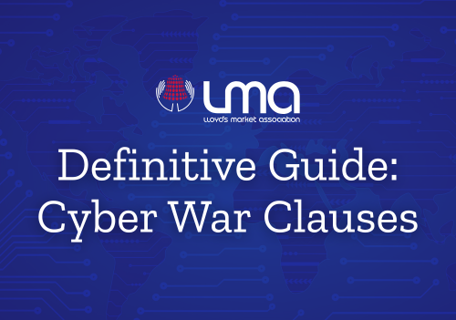 “Definitive Guide: Cyber War Clauses” thumbnail featuring the LMA logo, covering LMA5567A/B and Lloyd’s state-backed cyber attack exclusions.
