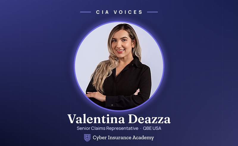 Valentina Deazza, Senior Claims Representative at QBE USA, featured on a CIA Voices card by the Cyber Insurance Academy